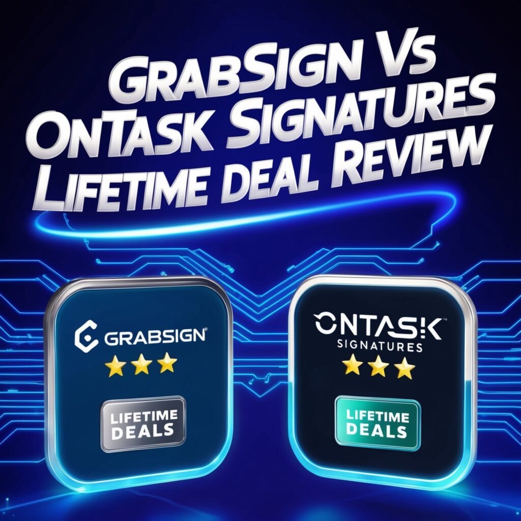 Grabsign Vs Ontask Signatures Lifetime Deal Review