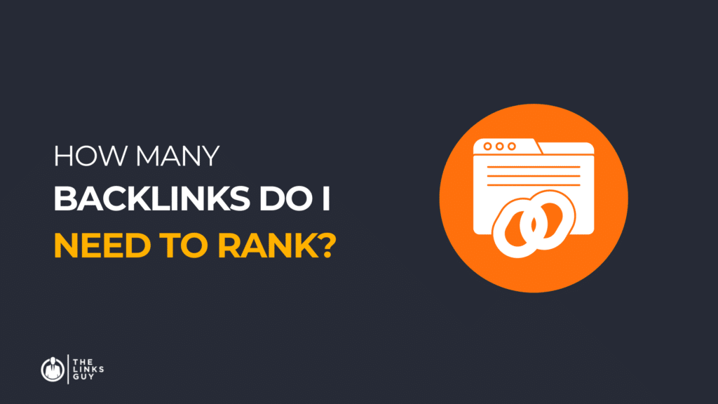 How Many Backlinks Do I Need To Rank