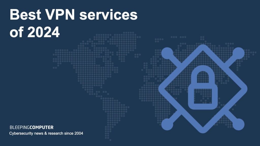 Best Vpn Services For Cybersecurity And Privacy In 2024 Ultimate Guide