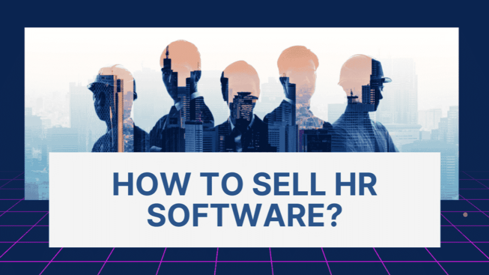 How To Sell Hr Software